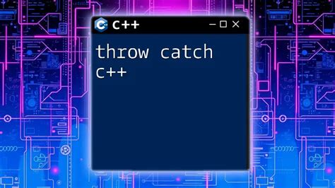 Throw In Catch Block C++