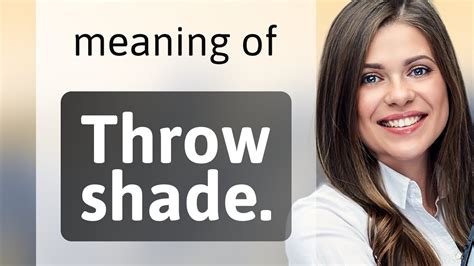 Throw Shade Back Meaning