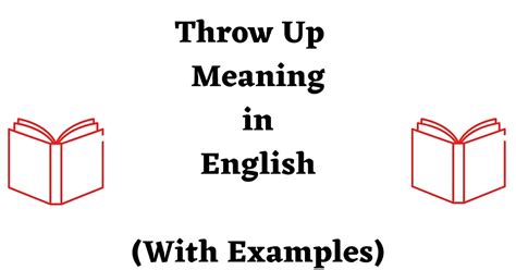 Throw Up The Meaning
