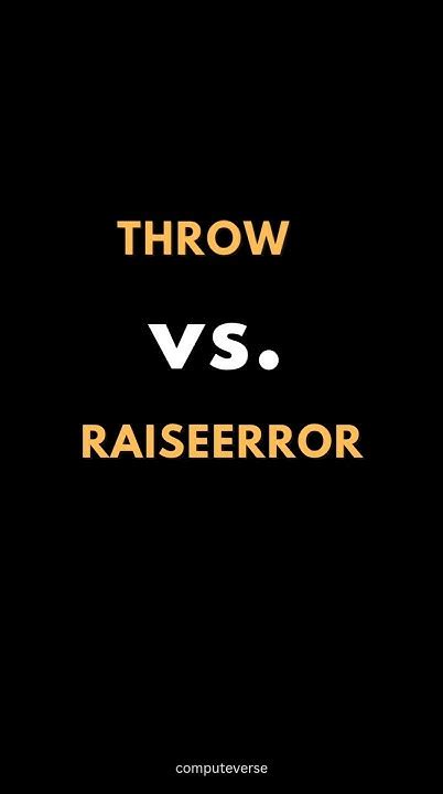 Throw Vs Raise Error In Sql Server