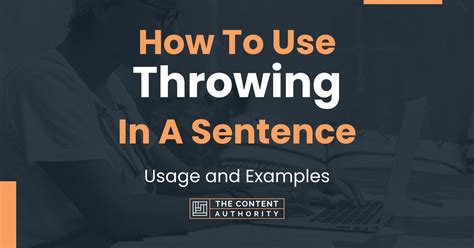 Throwing Use In Sentence