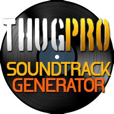 About Thug Pro Custom Soundtrack Popular