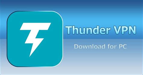 thunder vpn for pc windows 10 free download