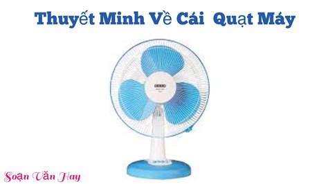 thuyết minh về cái quạt máy