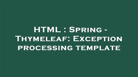 Thymeleaf Exception Processing Template
