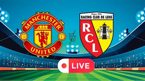 tickets for manchester united v rc lens