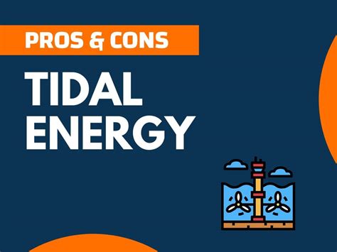 tidal energy source pros and cons