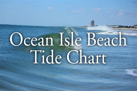 tide schedule ocean isle beach