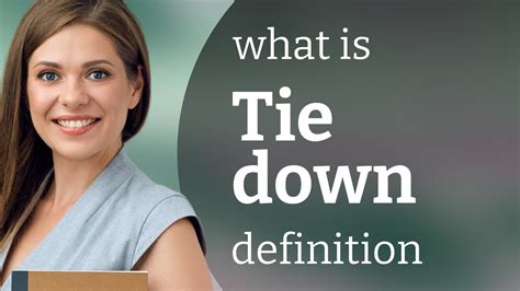 Tie Down Definition