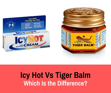 tiger balm vs icy hot for sprains