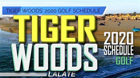 tiger woods schedule 2020