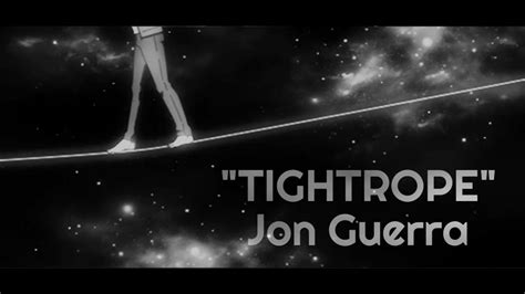 Tightrope Jon Guerra