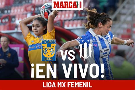 tigres vs monterrey femenil en vivo gratis