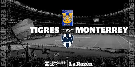 tigres vs monterrey leagues cup en vivo