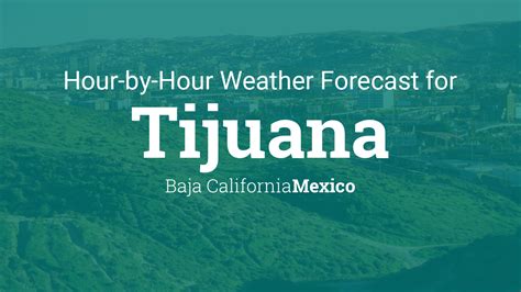 tijuana weather by hour