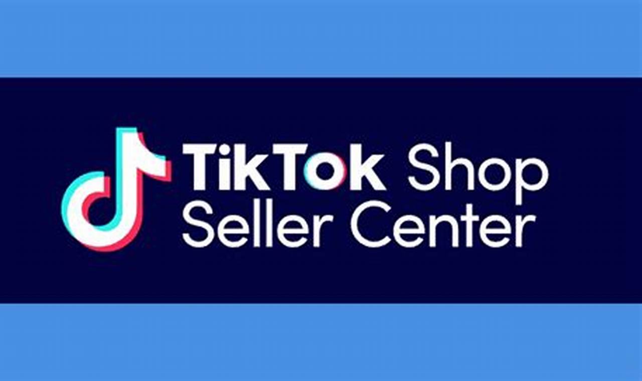 tiktok shop seller center Indonesia