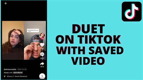 tiktok duet with saved video