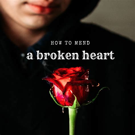 till i mend my broken heart