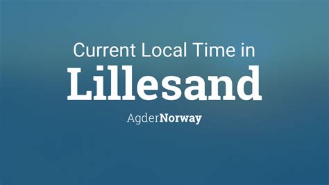 time in lillesand norway