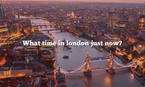 time in london right now united kingdom