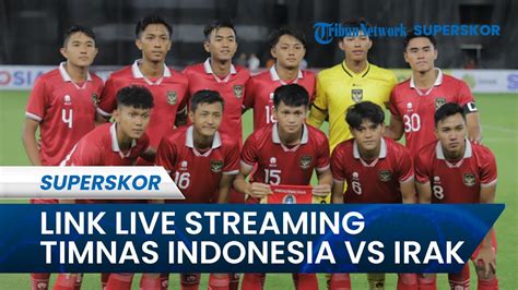 timnas indonesia vs irak live streaming