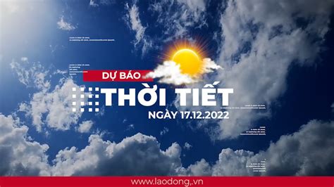 tin thoi tiet hom nay