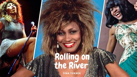 tina turner rolling on the river