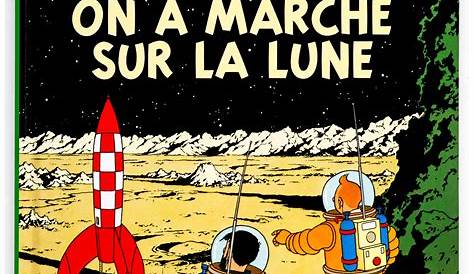 Tintin sur La Lune : Hergé a-t-il prédit l'avenir