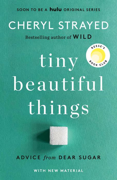 Tiny Beautiful Things Advice From Dear Sugar