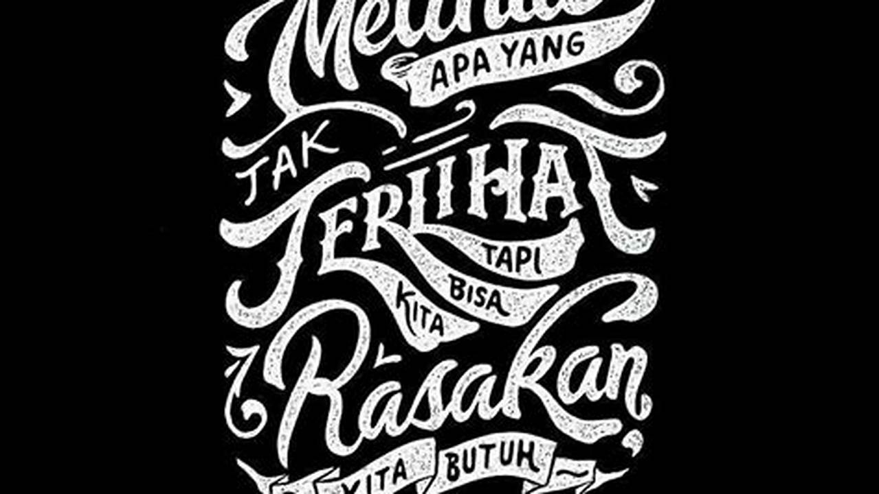 Tips Memilih Tipografi Quotes Indonesia yang Menarik dan Bermakna