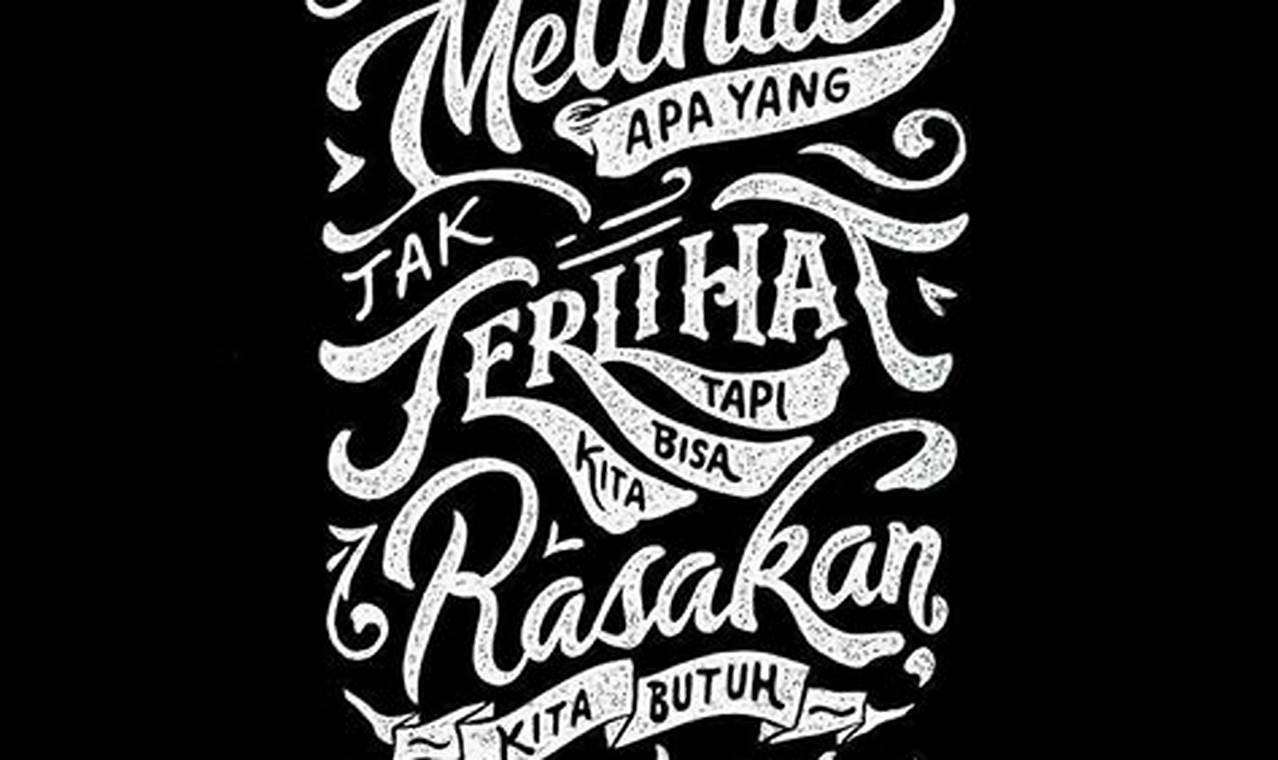 Tips Memilih Tipografi Quotes Indonesia yang Menarik dan Bermakna