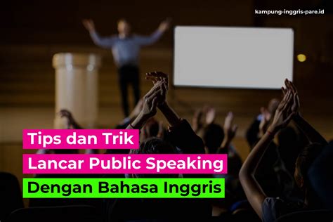 64 Tips Dan Trik Presentasi Public Speaking Mastery In Action