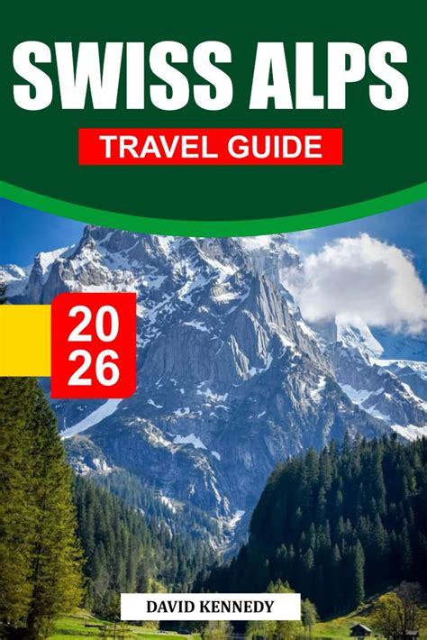 tips for the Swiss Alps