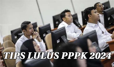 Tips Lulus PPPK 2024