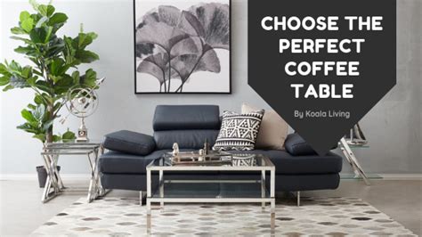Tips On Choosing A Coffee Table