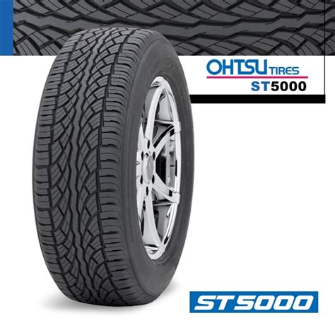Discover 9 Insights tire ohtsu st5000 its true value uncovered