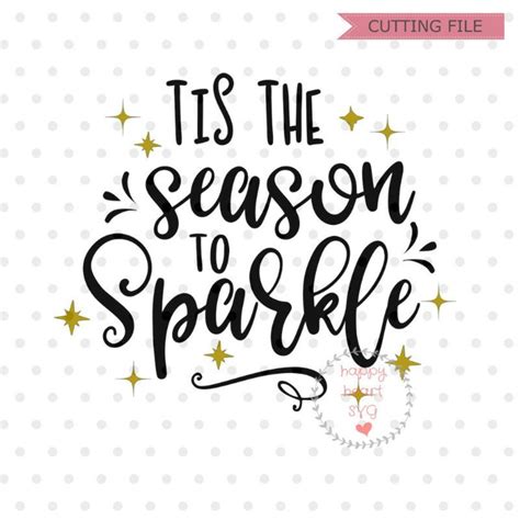 Tis the Season to Sparkle Svg Christmas Svg Winter Svg Etsy