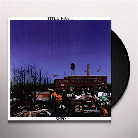 title fight vinyl shed