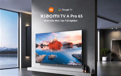 tivi xiaomi a pro 65 inch