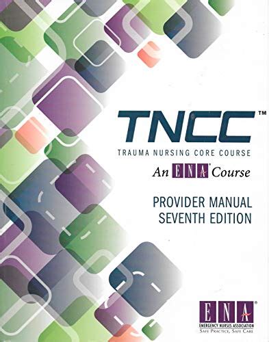 Discover the Latest Insights with TNCC Book 7th Edition - Your Ultimate Guide to Trauma Nursing