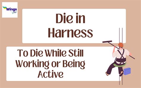to die in harness meaning in english with example