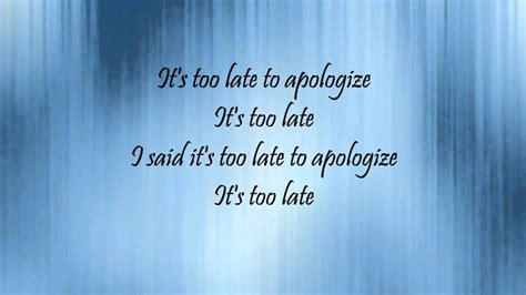 to late to apologize song lyrics