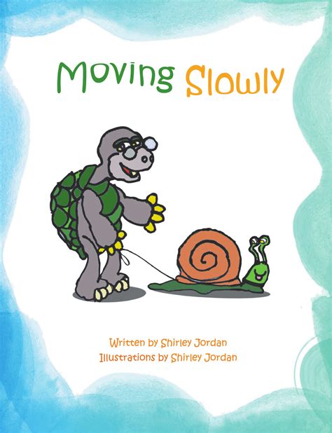 to move or travel very slowly