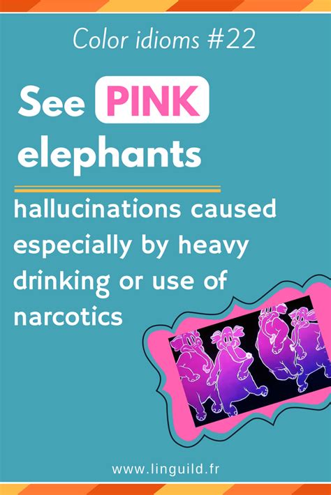 to see pink elephants idiom meaning