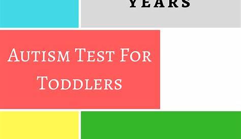AUTISM TEST FOR TODDLERS Age 2 To 5 YEARS