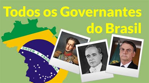todos os governantes do brasil