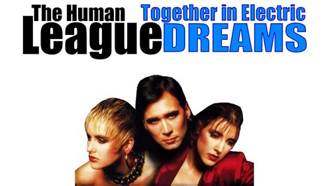 together in electric dreams human league