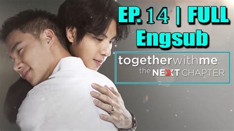 together with me the next chapter ep 14