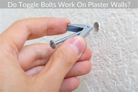 toggle bolts on plaster walls