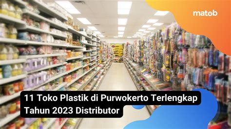 Toko Plastik Purwokerto, Solusi Plastik Untuk Seluruh Kebutuhanmu!